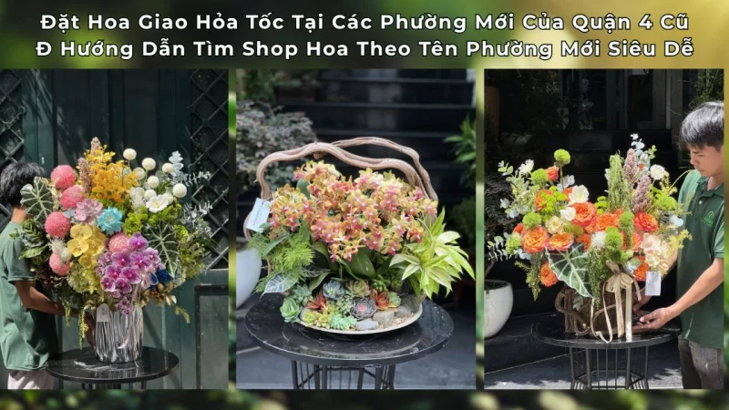 Đặt Hoa Tươi Quận 4 Cũ: Tra Cứu Nhanh Tên Phường Mới & Shop Hoa Giao Nhanh Không