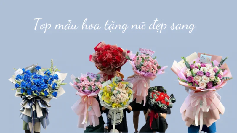 Top Mẫu Hoa Sinh Nhật Đẹp Cho Nữ Chụp Hình Cực “Ăn” Ảnh